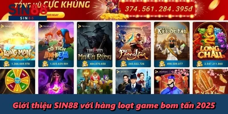 Giới thiệu SIN88 với hàng loạt game bom tấn 2025