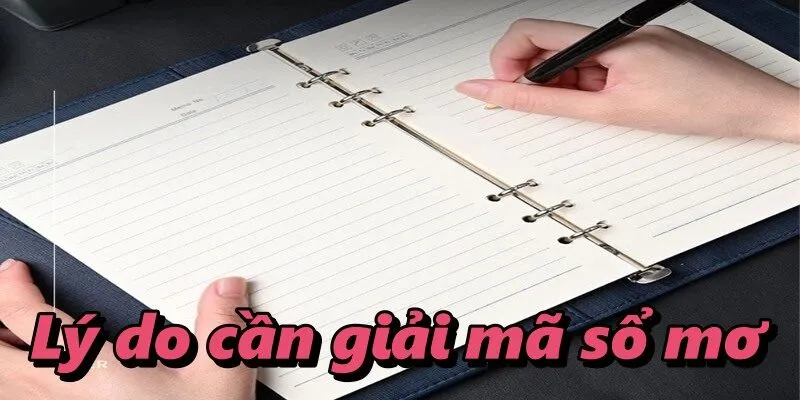 Lý do cần giải mã sổ mơ