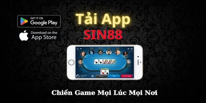 Tải App SIN88 – Trải Nghiệm Ứng Dụng Cá Cược Không Giới Hạn