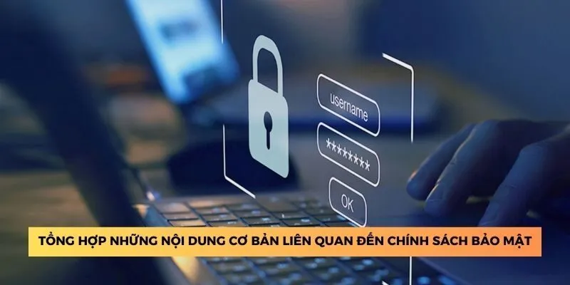 Tổng quan thông tin chính về chính sách bảo mật SIN88