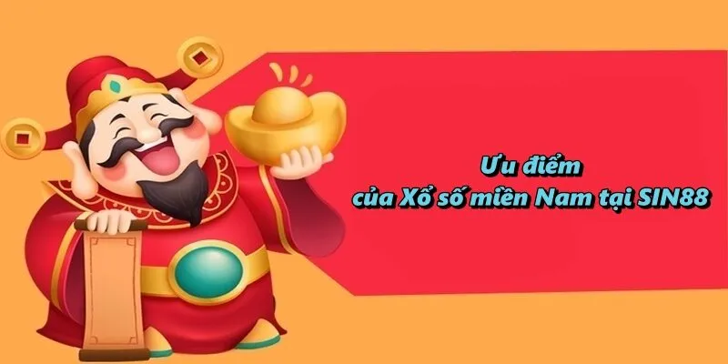 Ưu điểm của Xổ số miền Nam tại SIN88