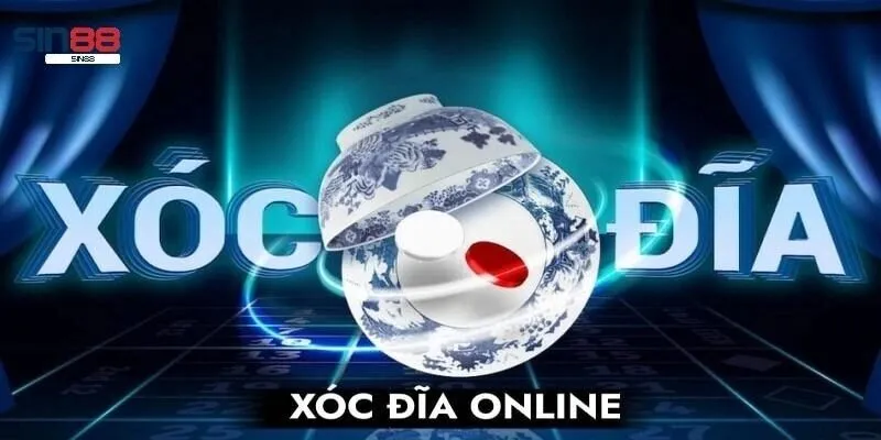Xóc Đĩa Online - Tiết Lộ Kinh Nghiệm Để Thắng Lớn Tại SIN88